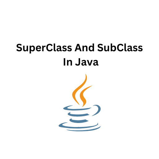 86.SuperClass And SubClass In Java